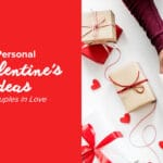 20 Valentine’s Gift Ideas for Couples in Love