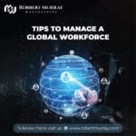 Tips to manage a global workforce